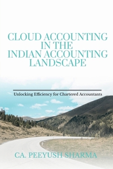 CLOUD ACCOUNTING IN THE INDIAN ACCOUNTING LANDSCAPE: Unlocking Efficiency for Chartered Accountants