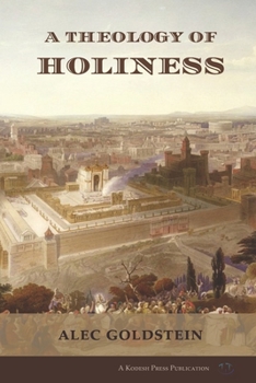 Paperback A Theology of Holiness: Historical, Exegetical, and Philosophical Perspectives Book
