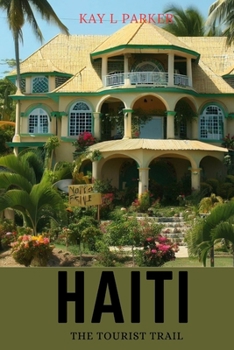 Paperback Haiti: The Tourist Trail Book