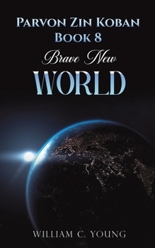 Paperback Parvon Zin Koban Book 8: Brave New World Book