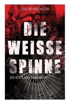 Paperback Die weisse Spinne (Ein Scotland Yard-Krimi) Book
