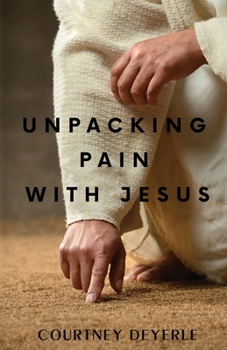 Paperback Unpacking Pain With Jesus Book