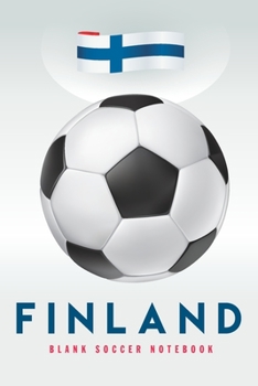 Finalnd: Blank Soccer Notebook for Football  fans