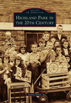 Paperback Highland Park in the 20th Century Book