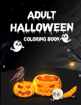 Paperback Adult Halloween Coloring Book: Adult Coloring Book, Adult Coloring Books Book