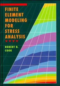 Paperback Finite Element Modeling for Stress Analysis Book