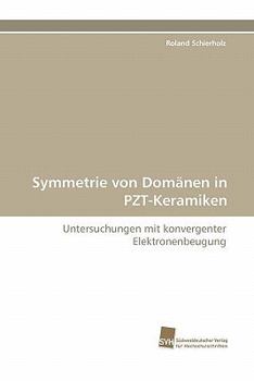 Paperback Symmetrie Von Domanen in Pzt-Keramiken [German] Book