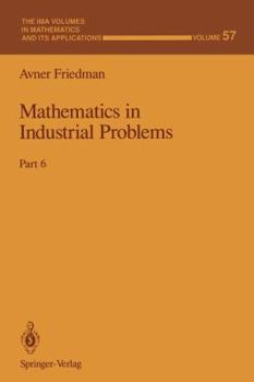 Paperback Mathematics in Industrial Problems: Part 6 Book