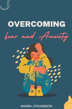 Paperback Overcoming Fear and Anxiety Book