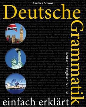 Paperback Deutsche Grammatik einfach erklärt: Deutsch / Englisch A1 - B1 [German] Book