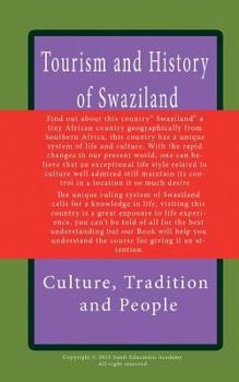 Paperback Tourism and History of Swaziland, Culture, Tradition and People: Swaziland and its kingdom, a king with multi choice Book