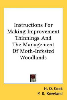 Paperback Instructions For Making Improvement Thinnings And The Management Of Moth-Infested Woodlands Book