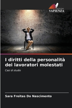 Paperback I diritti della personalità dei lavoratori molestati [Italian] Book
