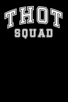 Thot Squad: Notebook A5 for Dank Meme I A5 (6x9 inch.) I Gift I 120 pages I Blank