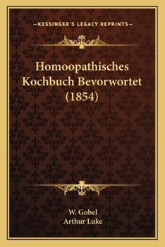 Paperback Homoopathisches Kochbuch Bevorwortet (1854) [German] Book