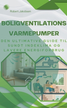 Boligventilationsvarmepumper (Danish Edition)