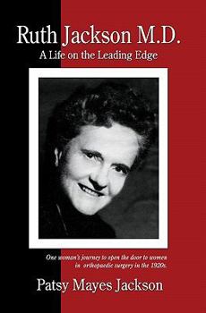 Paperback Ruth Jackson, MD: A Life on the Leading Edge Book