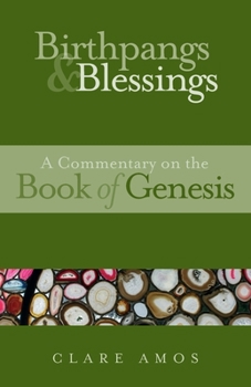 Paperback Birthpangs and Blessings: A Commentary on the Book of Genesis Book