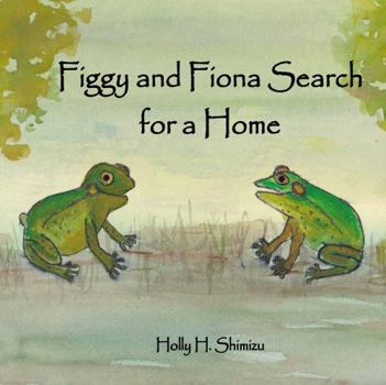 Figgy and Fiona Search for a Home