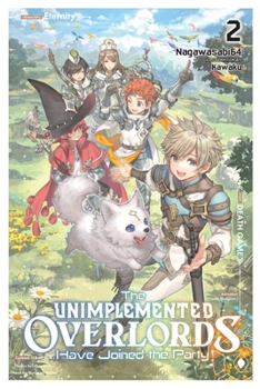 Paperback The Unimplemented Overlords Have Joined the Party!, Vol. 2: Volume 2 Book