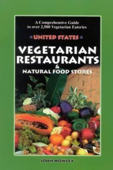 Paperback Vegetarian Restaurants & Natural Food Stores: A Comprehensive Guide to Over 2,500 Vegetarian Eateries Book
