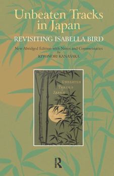 Unbeaten Tracks in Japan: Revisiting Isabella Bird