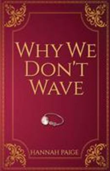 Paperback Why We Don't Wave Book