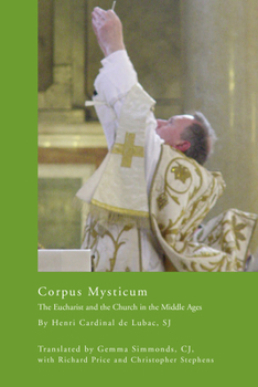 Paperback Corpus Mysticum: The Eucharist and the Church in the Middle Ages: Historical Survey Book