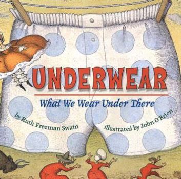Library Binding Underwear: What We Wear Under There Book