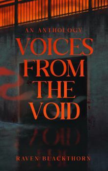 Voices from the Void: An Anthology