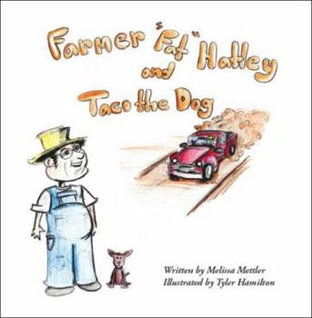Paperback Farmer "Fat" Hatley and Taco the Dog Book