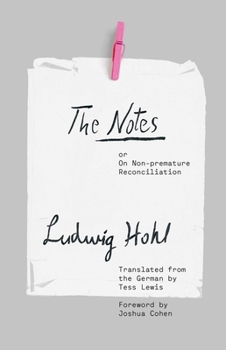 Hardcover The Notes: Or on Non-Premature Reconciliation Book