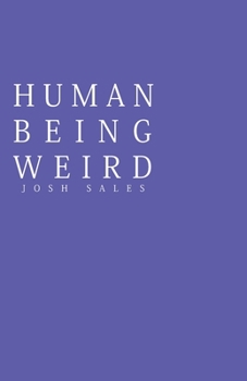 Paperback Human Being Weird Book