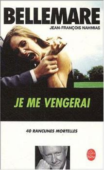 Paperback Je Me Vengerai: 40 Rancunes Mortelles [French] Book