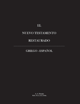 Paperback El Nuevo Testamento Restaurado: Griego - Espanol [Spanish] Book