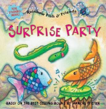 Surprise Party with Sticker - Book  of the Rainbow Fish and Friends