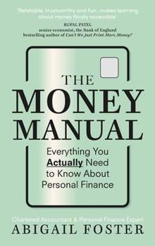 Paperback The Money Manual: Everything You Actually Need to Know About Personal Finance Book