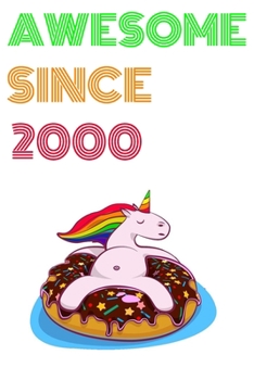 Paperback Awesome Since 2000 Notebook Birthday Gift: Lined Notebook / Journal Gift, 100 Pages, 6x9, Soft Cover, Matte Finish Book