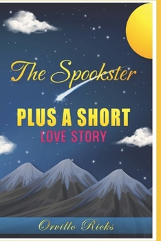 Paperback The Spookster: Plus A Short Love Story Book