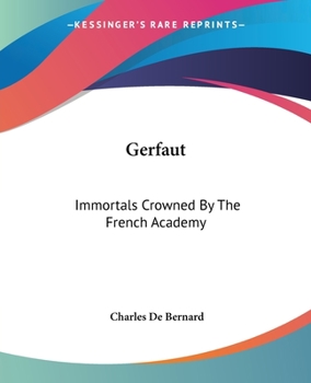 Paperback Gerfaut: Immortals Crowned By The French Academy Book
