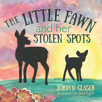 Paperback The Little Fawn and Her Stolen Spots Book