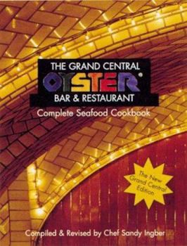 Paperback The Grand Central Oyster Bar & Restaurant Complete Seafood Cookbook Book