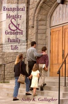 Paperback Evangelical Identity and Gendered Family Life Book