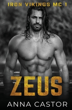 Zeus: Iron Vikings MC Biker Romance Series - Book #1 of the Iron Vikings MC