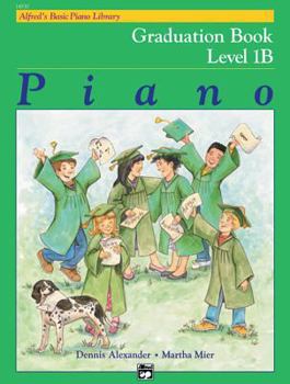 Paperback Alfred's Basic Piano Library Graduation Book, Bk 1b Book