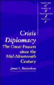 Paperback Crisis Diplomacy: The Great Powers Since the Mid-Nineteenth Century Book