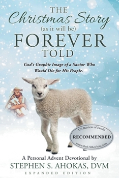 Paperback The Christmas Story as it will be FOREVER Told Book