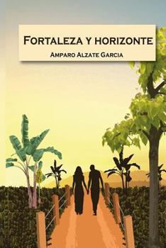 Paperback Fortaleza y Horizonte [Spanish] Book