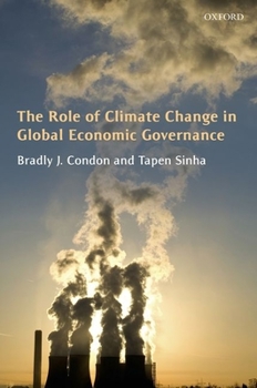 Hardcover The Role of Climate Change in Global Economic Governance Book