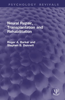 Hardcover Neural Repair, Transplantation and Rehabilitation Book